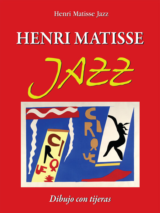 Title details for Henri Matisse Jazz. Dibujo con tijeras by Henri Matisse Jazz - Available